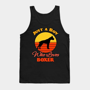 Just a Boy Who Loves Boxer Dog puppy Lover Cute Sunser Retro Funny Tank Top